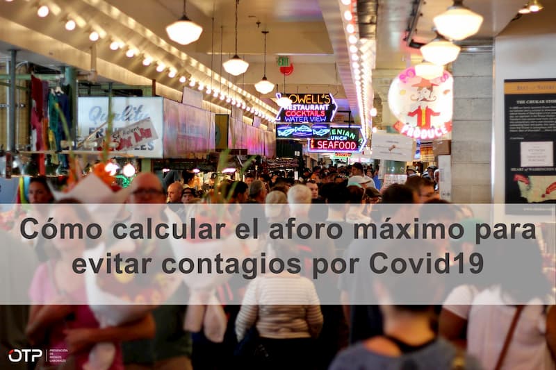 Cómo calcular el aforo máximo de mi local | Coronavirus - Covid19